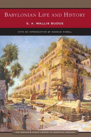 Cover of the book Babylonian Life and History (Barnes & Noble Library of Essential Reading) by H. G. Wells