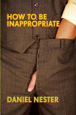 Cover of the book How to Be Inappropriate by Terence Nunn