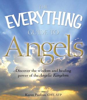 Cover of the book The Everything Guide to Angels by Peter Rabe