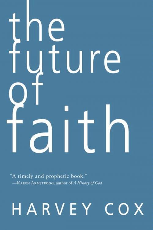 Cover of the book The Future of Faith by Harvey Cox, HarperOne