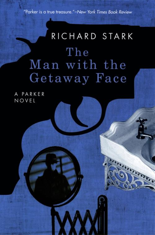 Cover of the book The Man with the Getaway Face by Richard Stark, University of Chicago Press