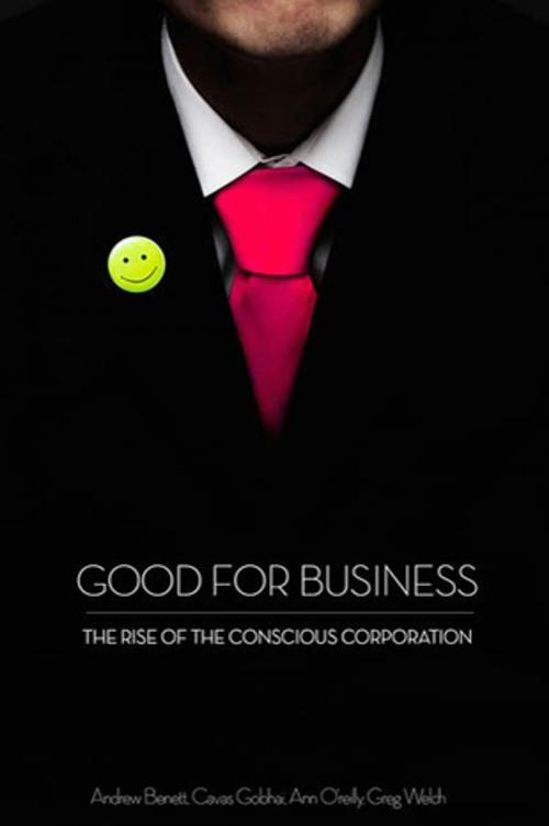 Cover of the book Good for Business by Andrew Benett, Ann O'Reilly, Cavas Gobhai, Greg Welch, St. Martin's Press