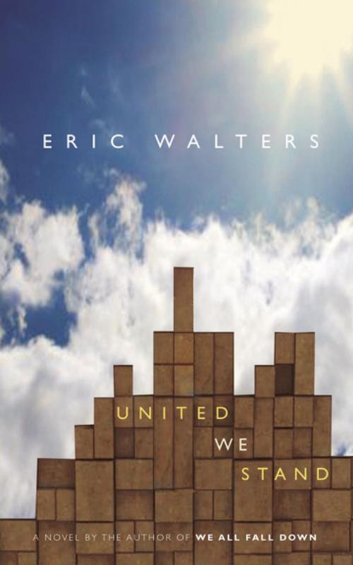 Cover of the book United We Stand by Eric Walters, PRH Canada Young Readers