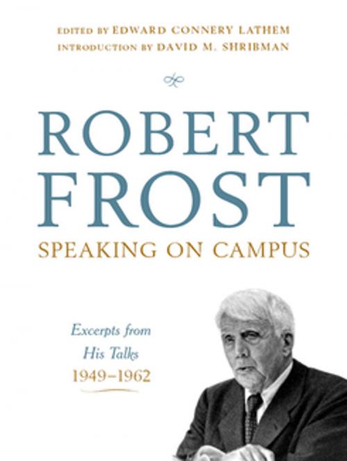 Cover of the book Robert Frost: Speaking on Campus: Excerpts from His Talks, 1949-1962 by Robert Frost, W. W. Norton & Company