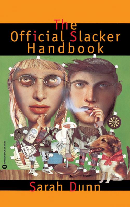 Cover of the book Official Slacker Handbook by Sarah Dunn, Grand Central Publishing