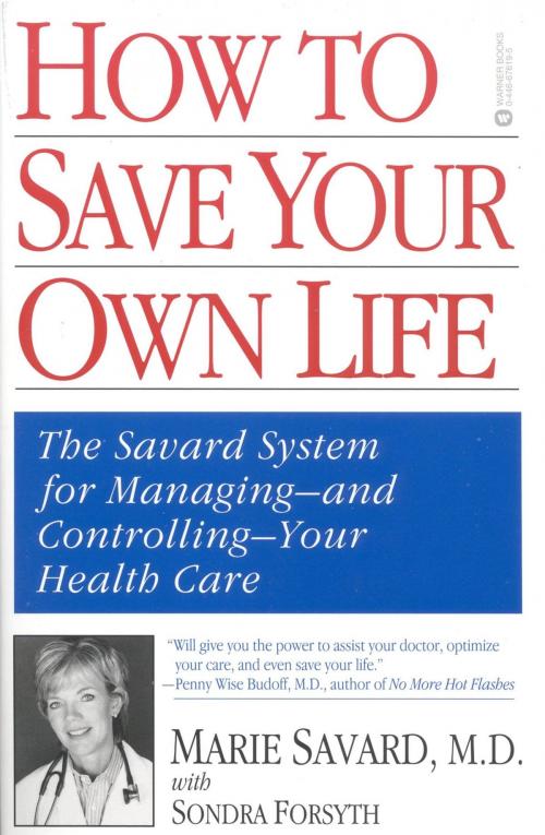 Cover of the book How to Save Your Own Life by Marie Savard, Sondra Forsyth, Grand Central Publishing