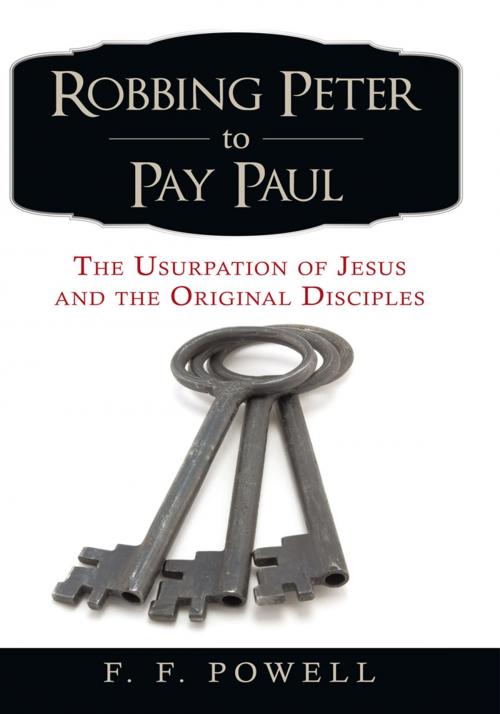 Cover of the book Robbing Peter to Pay Paul by F. F. Powell, iUniverse