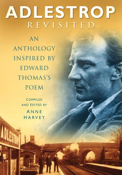 Cover of the book Adlestrop by Anne Harvey, The History Press