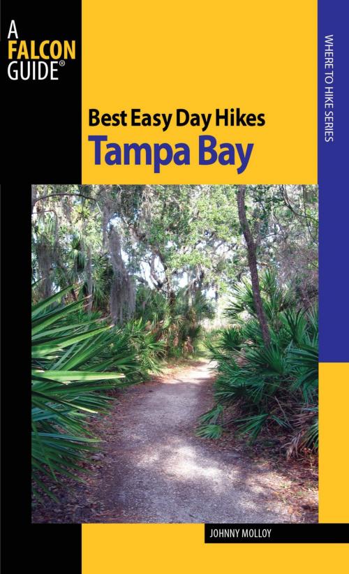 Cover of the book Best Easy Day Hikes Tampa Bay by Johnny Molloy, Falcon Guides