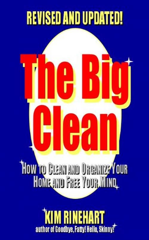 Cover of the book The Big Clean by Kim Rinehart, Artrum Media