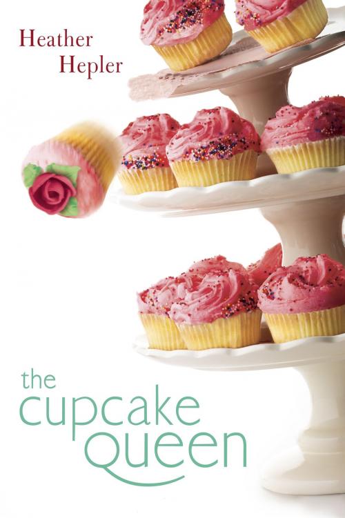 Cover of the book The Cupcake Queen by Heather Hepler, Penguin Young Readers Group