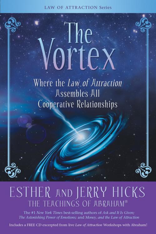 Cover of the book The Vortex by Esther Hicks, Jerry Hicks, Hay House