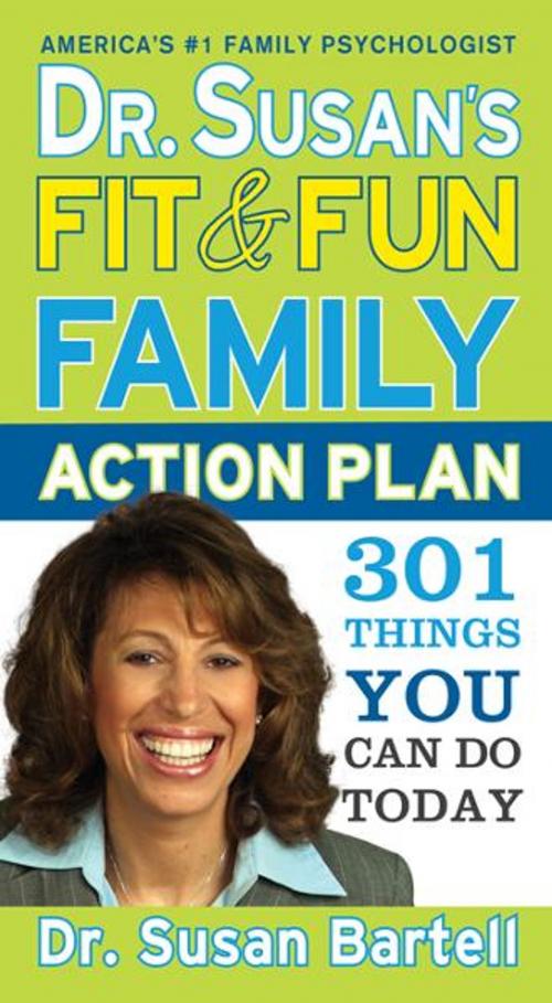 Cover of the book Dr. Susan's Fit and Fun Family Action Plan by Susan Bartell, Dr., Sourcebooks