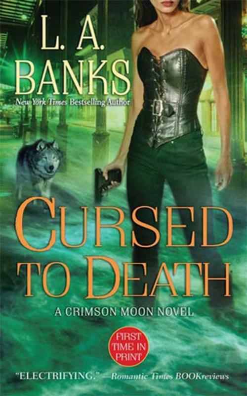 Cover of the book Cursed to Death by L. A. Banks, St. Martin's Press