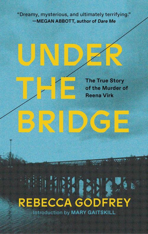 Cover of the book Under the Bridge by Rebecca Godfrey, Pocket Books
