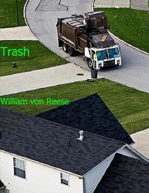 Cover of the book Trash by William von Reese, William von Reese