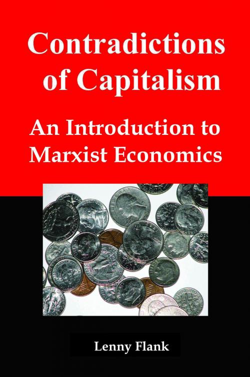 Cover of the book Contradictions of Capitalism: An Introduction to Marxist Economics by Lenny Flank, Lenny Flank