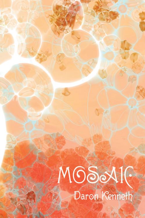 Cover of the book Mosaic by Daron Kenneth, AuthorHouse