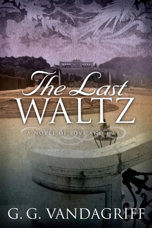 Cover of the book The Last Waltz by G.G. Vandagriff, Deseret Book Company