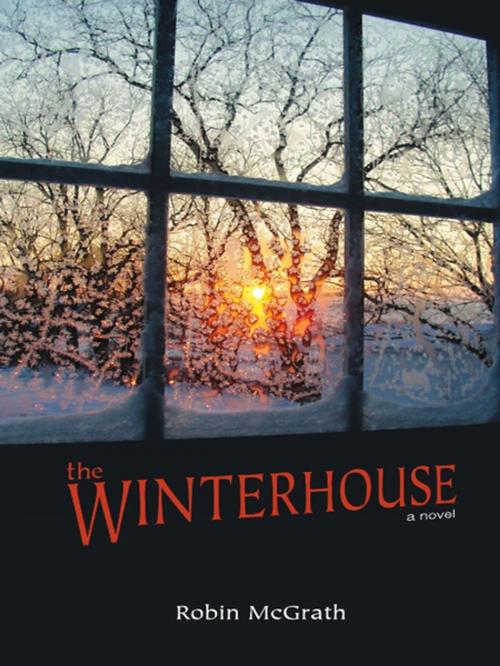 Cover of the book The Winterhouse by Robin McGrath, Breakwater Books Ltd.