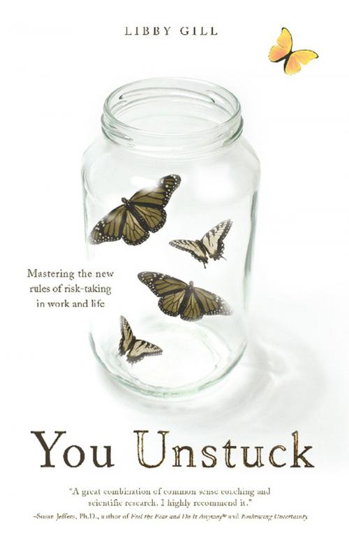 Cover of the book You Unstuck by Libby Gill, Travelers' Tales