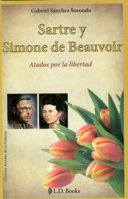 Cover of the book Sartre y Simone de Beauvoir by Gabriel Sanchez, LD Books