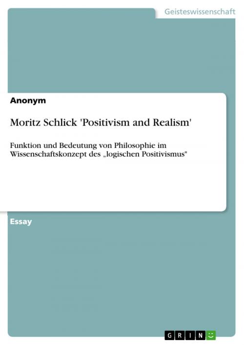 Cover of the book Moritz Schlick 'Positivism and Realism' by Anonym, GRIN Verlag