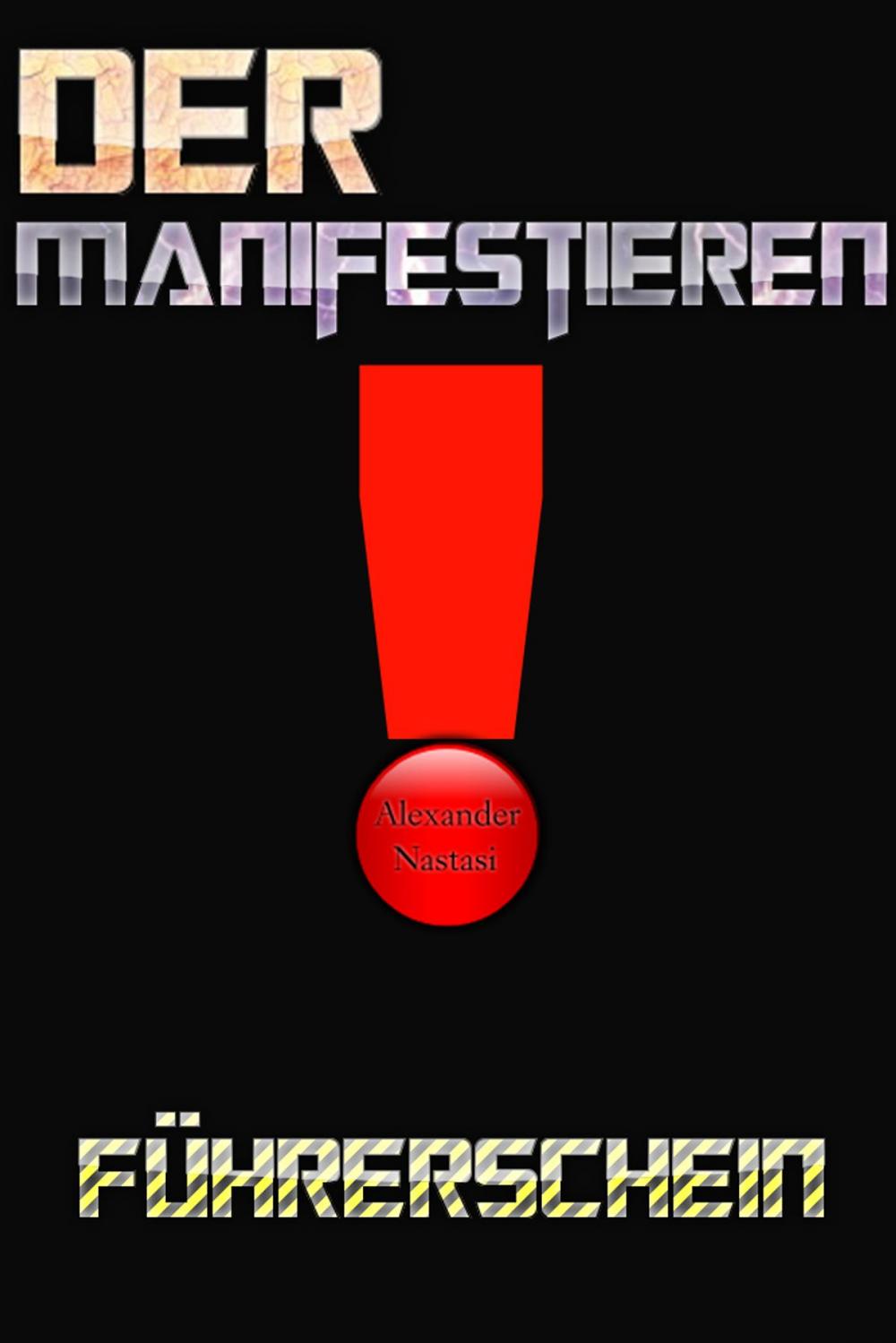 Big bigCover of Der Manifestieren Führerschein