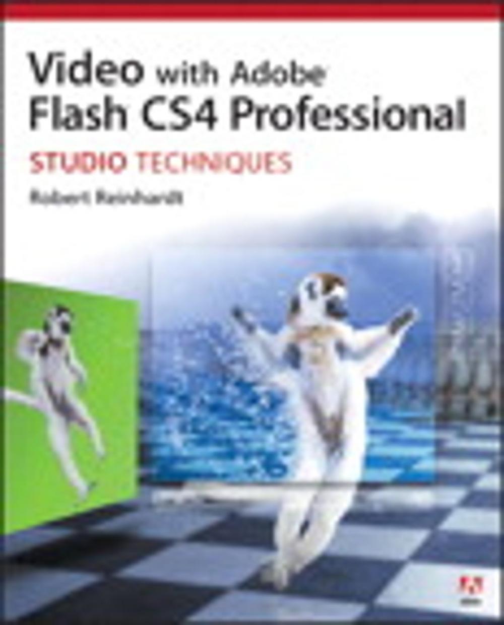 Big bigCover of Video with Adobe Flash CS4 Professional Studio Techniques