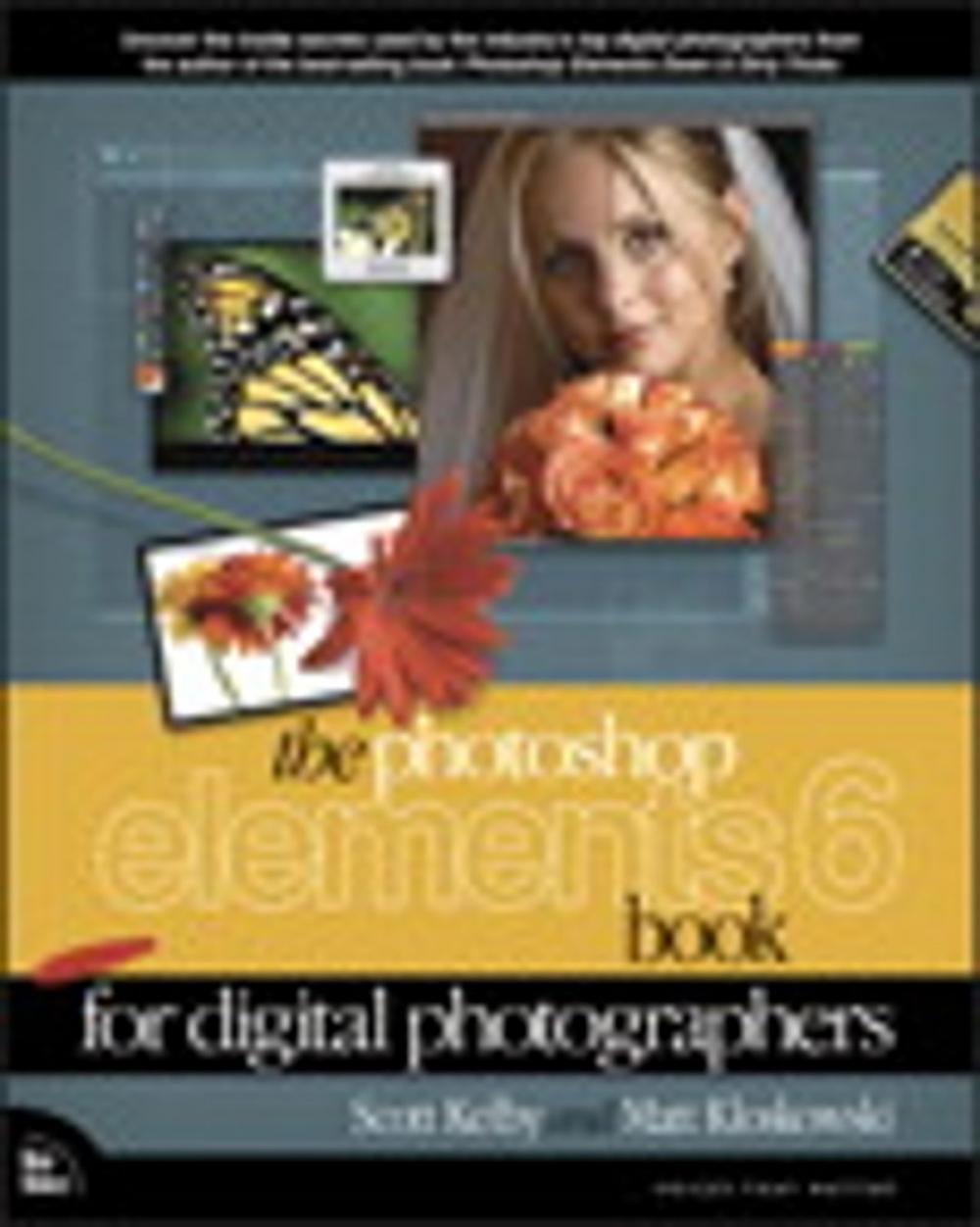 Big bigCover of The Photoshop Elements 6 Book for Digital Photographers