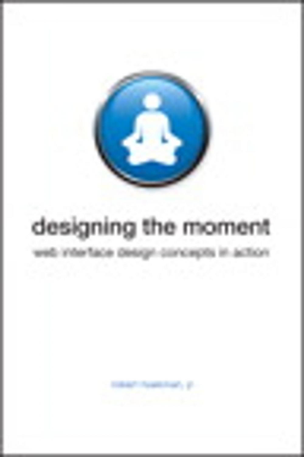 Big bigCover of Designing the Moment