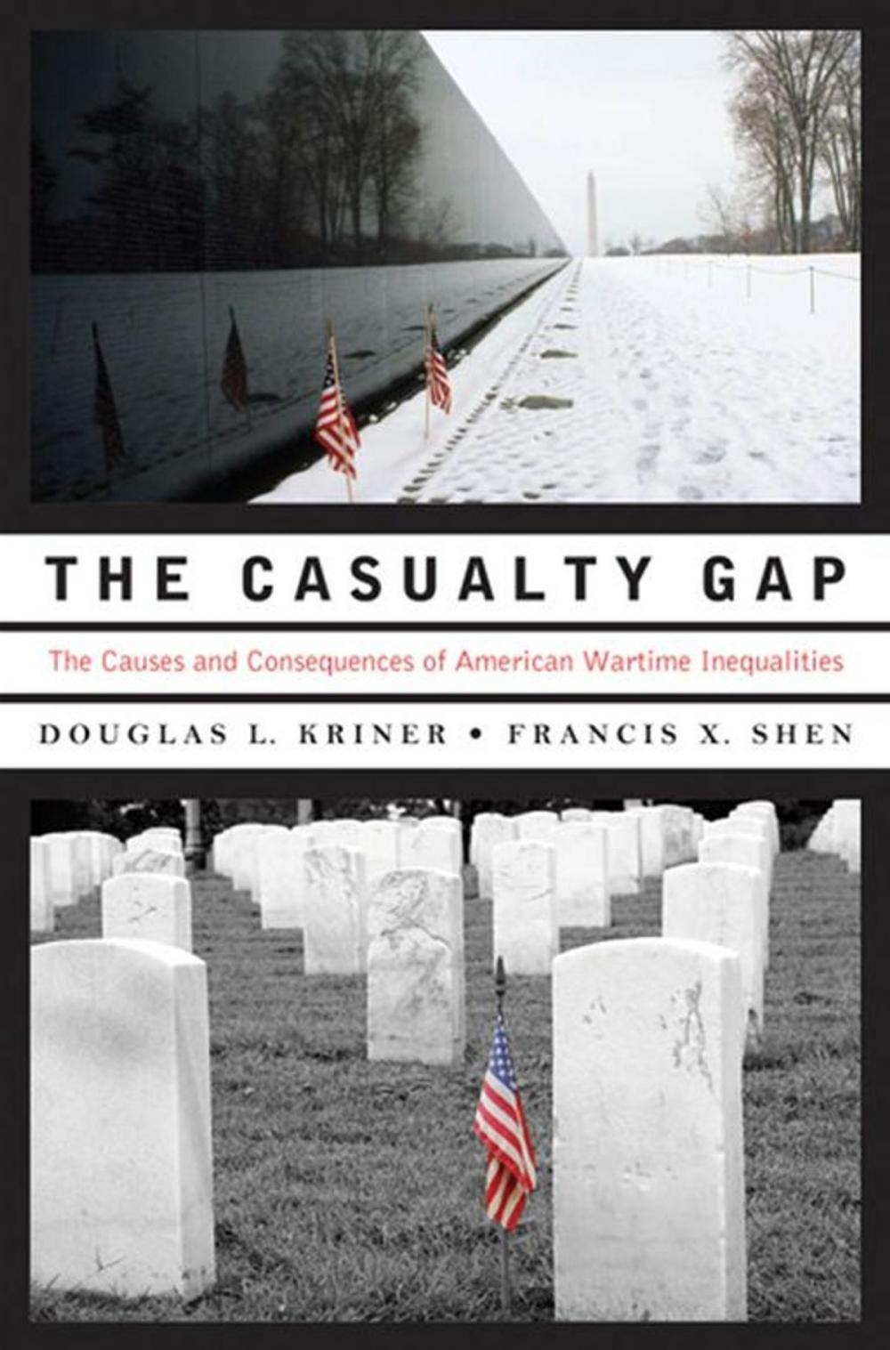 Big bigCover of The Casualty Gap : The Causes And Consequences Of American Wartime Inequalities