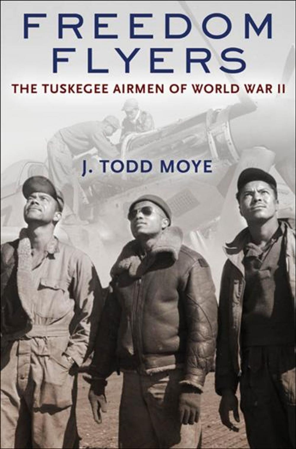 Big bigCover of Freedom Flyers:The Tuskegee Airmen of World War II