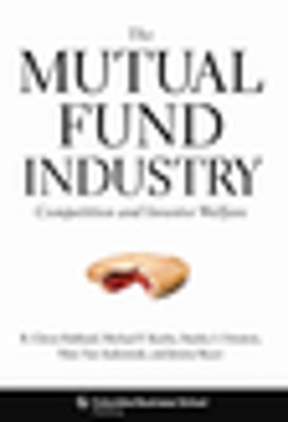 Big bigCover of The Mutual Fund Industry