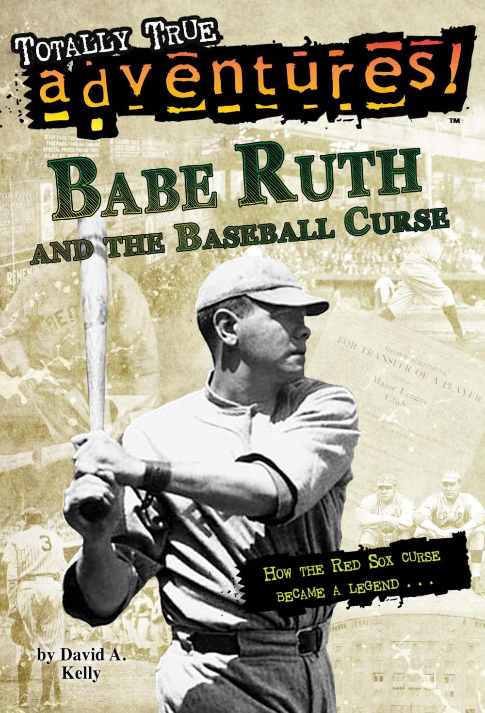 Big bigCover of Babe Ruth and the Baseball Curse (Totally True Adventures)