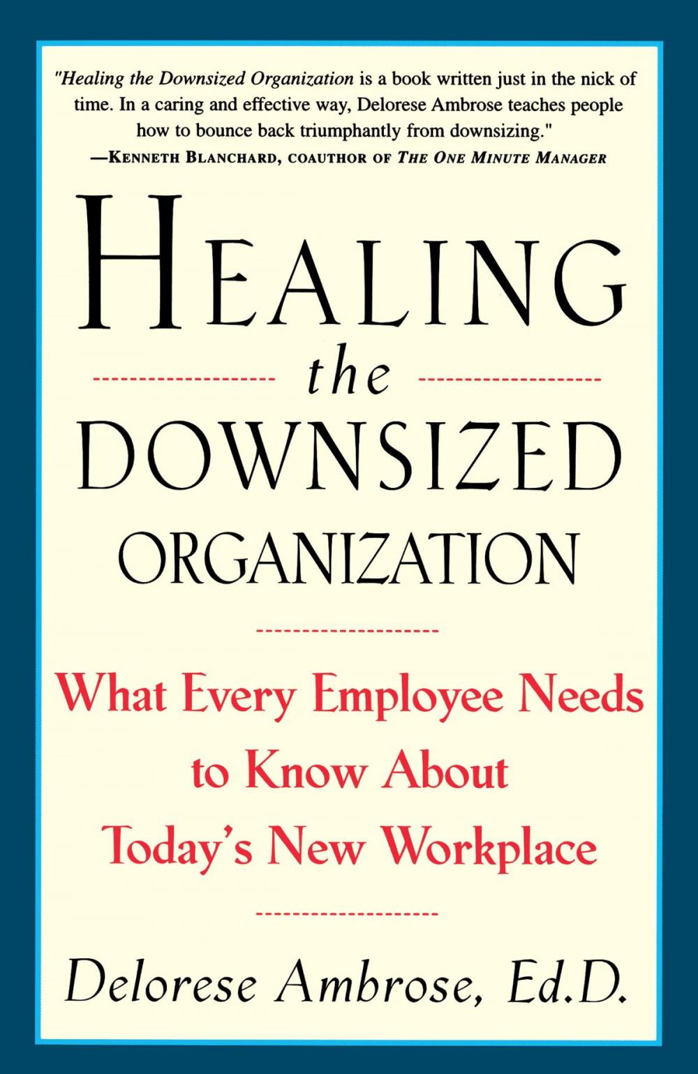 Big bigCover of Healing the Downsized Organization