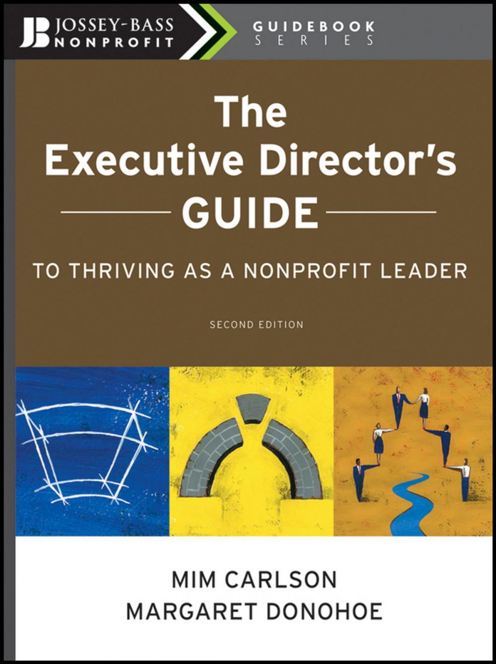 Big bigCover of The Executive Director's Guide to Thriving as a Nonprofit Leader