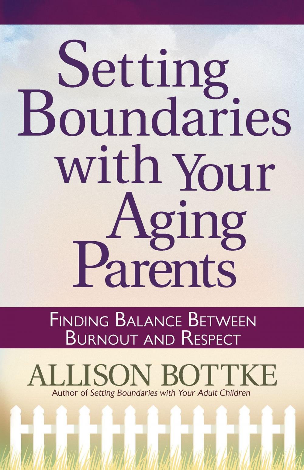 Big bigCover of Setting Boundaries™ with Your Aging Parents