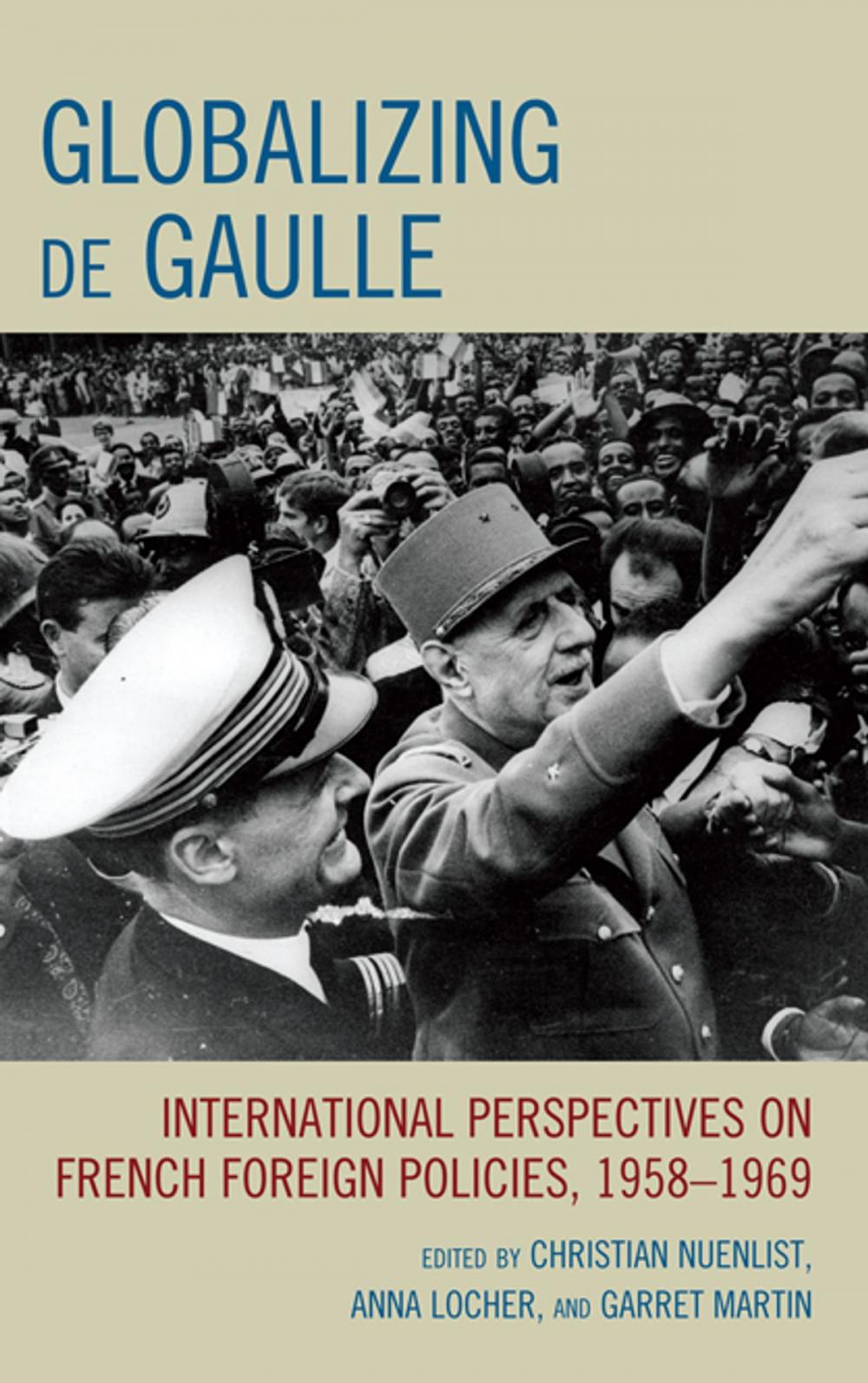 Big bigCover of Globalizing de Gaulle