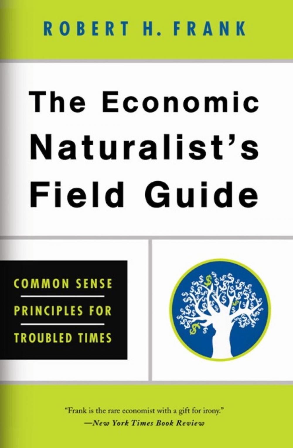 Big bigCover of The Economic Naturalist's Field Guide