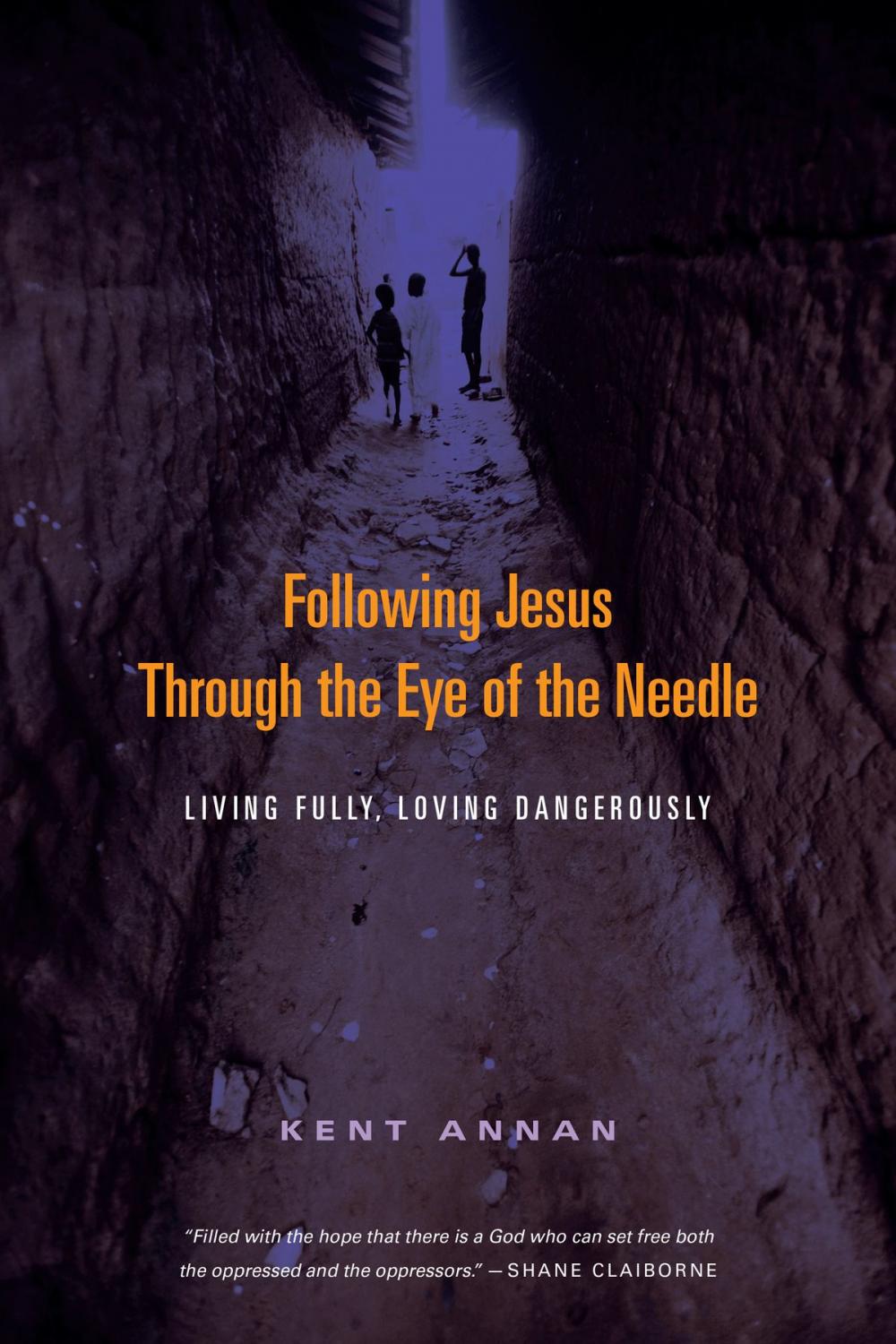 Big bigCover of Following Jesus Through the Eye of the Needle