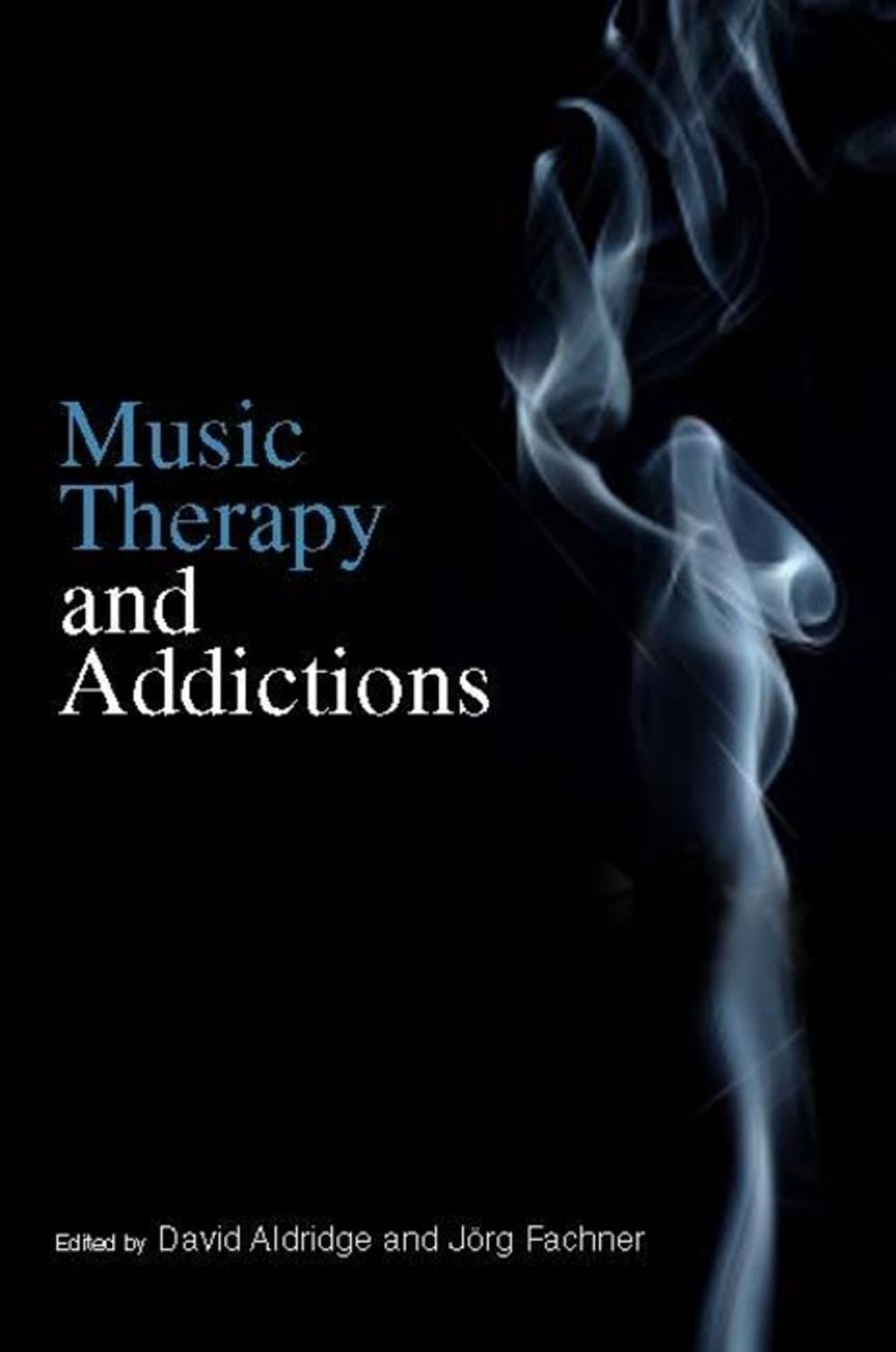 Big bigCover of Music Therapy and Addictions