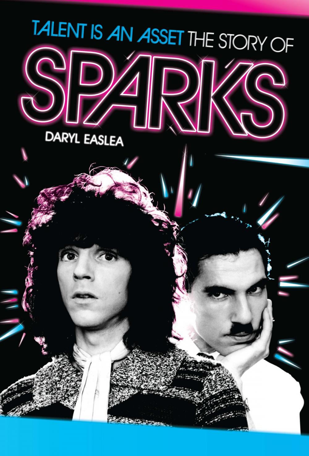 Big bigCover of Talent Is An Asset: The Story Of Sparks