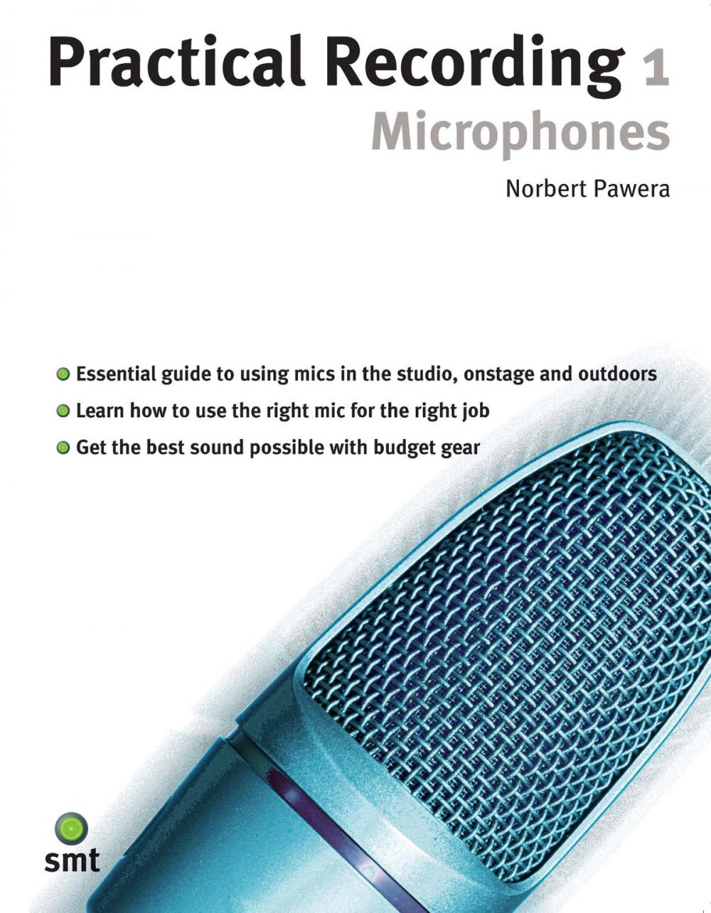 Big bigCover of Practical Recording 1: Microphones