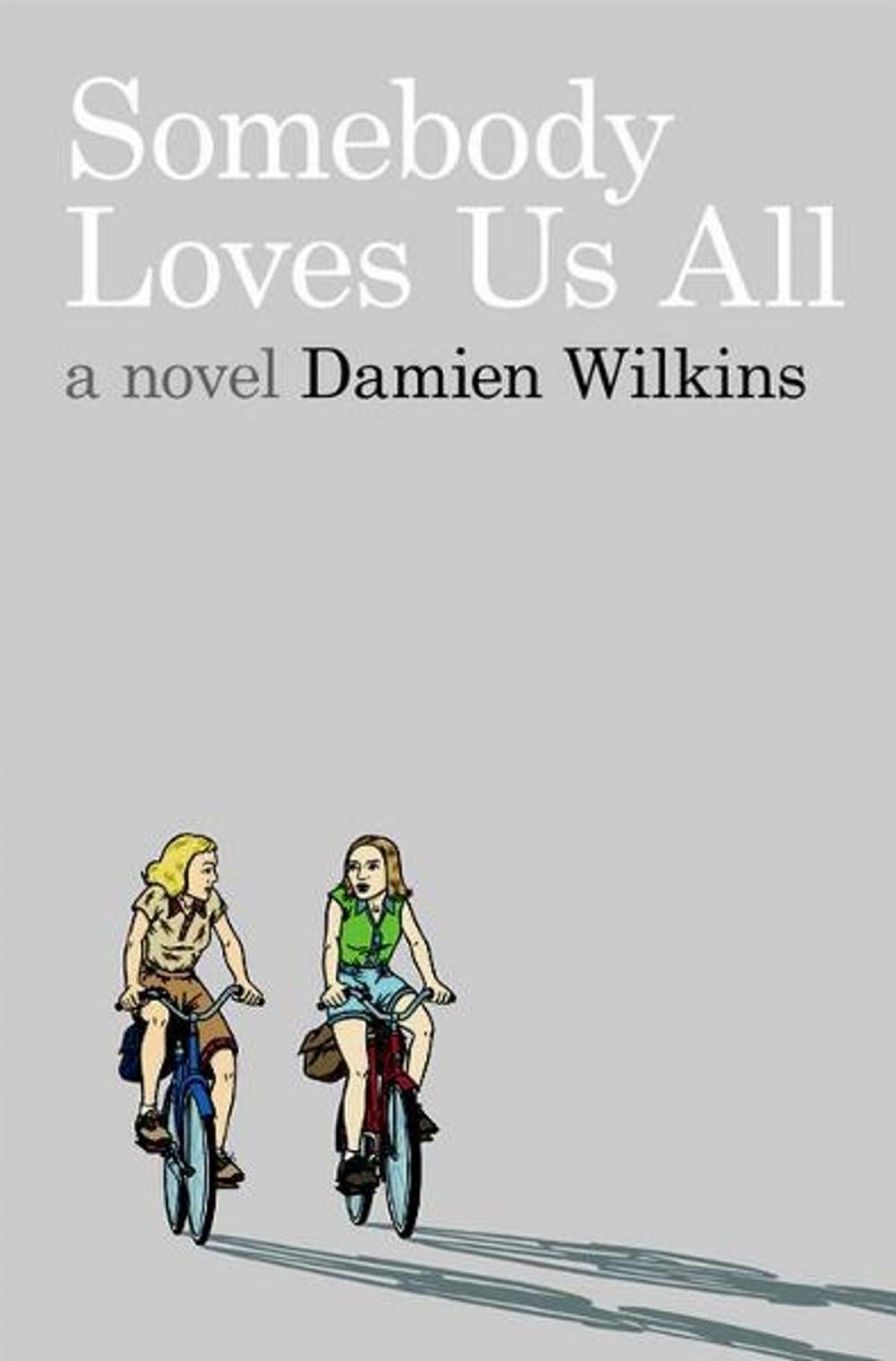 Big bigCover of Somebody Loves Us All: A Novel