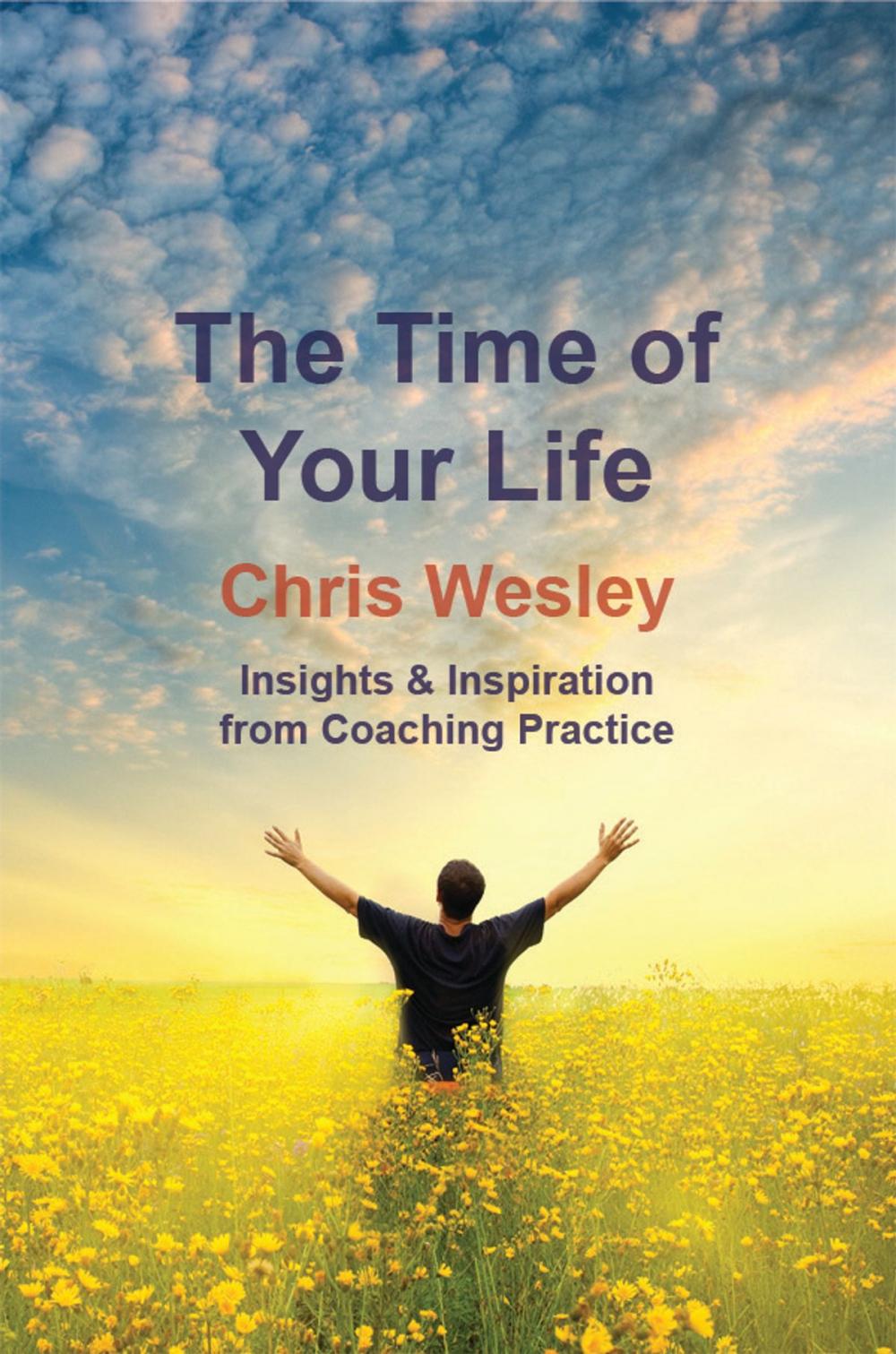 Big bigCover of The Time of Your Life: Insights & Inspiration from Coaching Practice