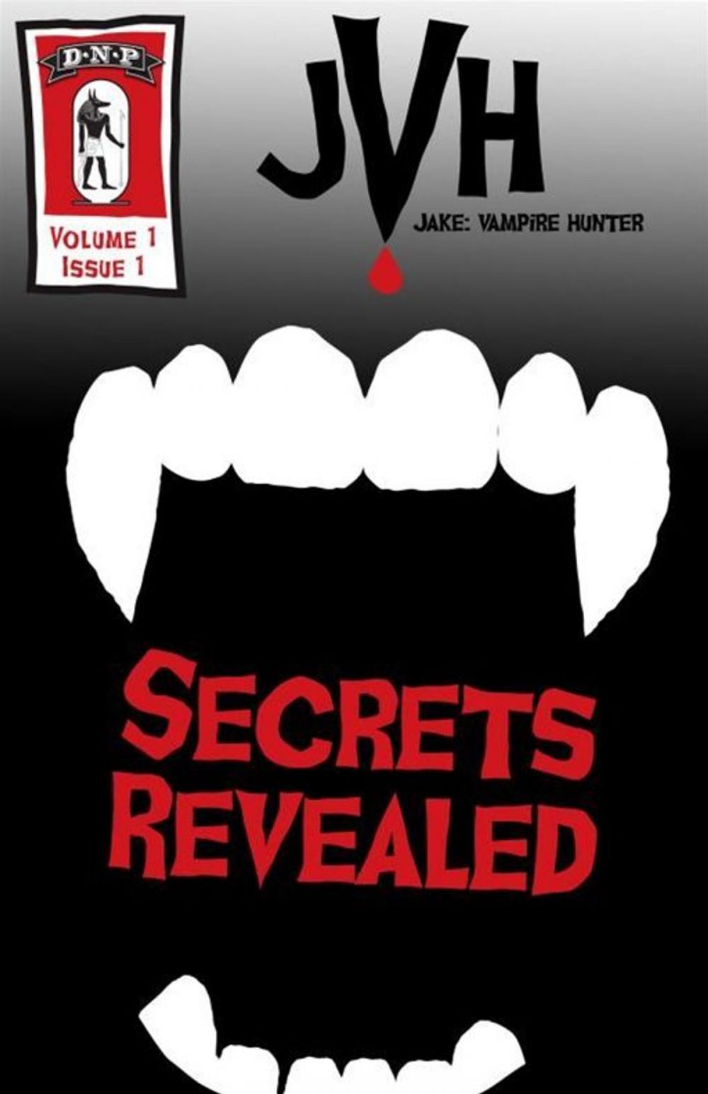 Big bigCover of Jake: Vampire Hunter: Secrets Revealed