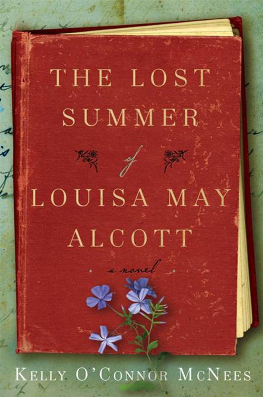 Big bigCover of The Lost Summer of Louisa May Alcott