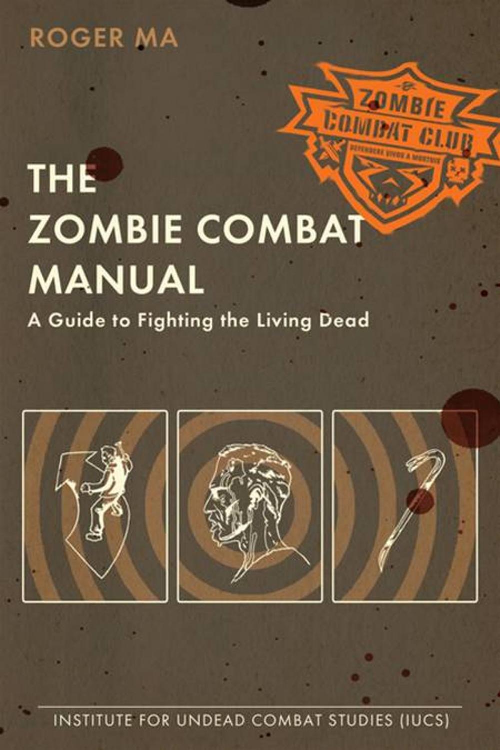 Big bigCover of The Zombie Combat Manual