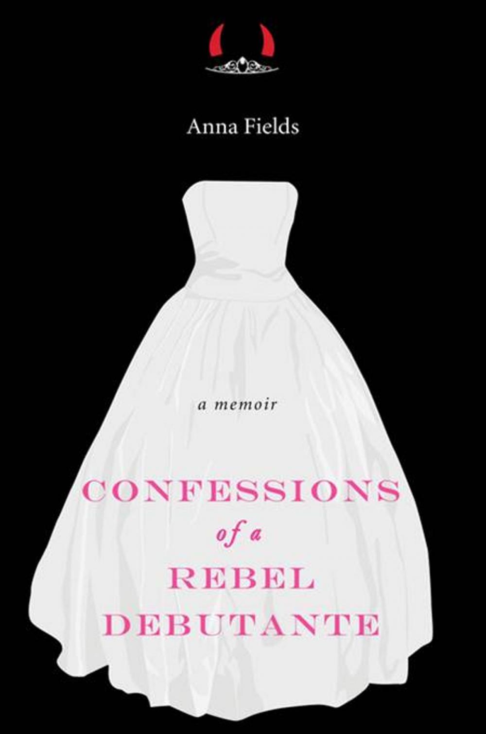 Big bigCover of Confessions of a Rebel Debutante
